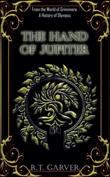 The Hand of Jupiter (A History of Midgardum)