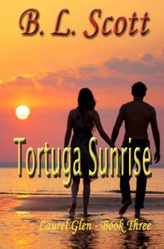 Paperback Tortuga Sunrise: Laurel Glen Series Book Three Book