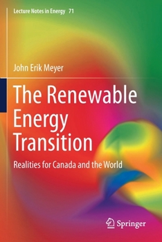 Paperback The Renewable Energy Transition: Realities for Canada and the World Book