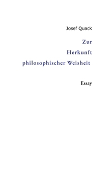 Hardcover Zur Herkunft philosophischer Weisheit: Essay [German] Book