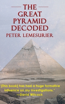 Hardcover The Great Pyramid Decoded by Peter Lemesurier (1996) Book