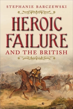 Hardcover Heroic Failure and the British Book