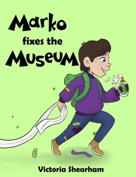 Paperback Marko Fixes the Museum Book