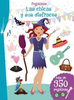 Hardcover Pegatinas: Las Chicas Y Sus Disfraces [Spanish] Book