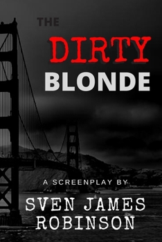 The Dirty Blonde