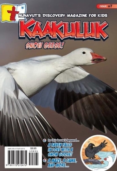 Paperback Kaakuluk: Snow Geese! Book