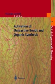Paperback Activation of Unreactive Bonds and Organic Synthesis Book