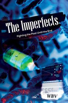 Hardcover The Imperfects: Fighting the Past Until the End Book