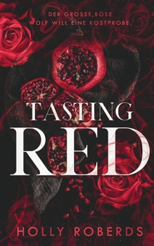 Paperback Tasting Red: eine Pikante Neuinterpretation Von Rotkäppchen [German] Book
