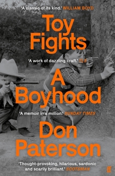 Paperback Toy Fights: A Boyhood - 'a Classic of Its Kind' William Boyd Book