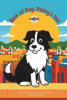 Book of Dog: Penny's Tail