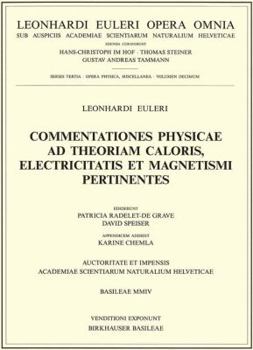 Hardcover Commentationes Physicae AD Theoriam Caloris, Electricitatis Et Magnetismi Pertinentes Book