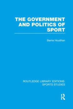 Paperback The Government and Politics of Sport (RLE Sports Studies) Book