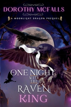 Paperback One Night with the Raven King: A Standalone Moonlight Dragon Prequel Book