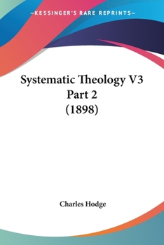 Paperback Systematic Theology V3 Part 2 (1898) Book