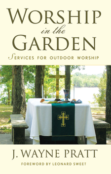 Paperback Worship in the Garden: Services for Outdoor Worship Book