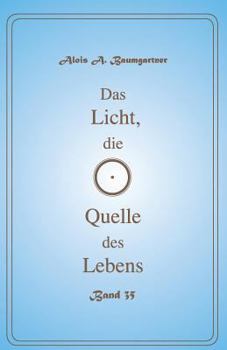Paperback Das Licht, die Quelle des Lebens - Band 35 [German] Book