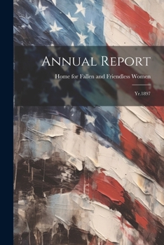 Paperback Annual Report: Yr.1897 Book