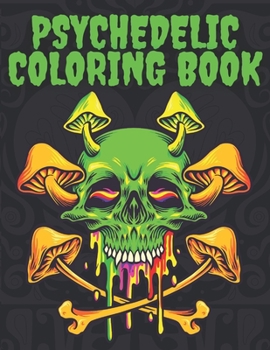 Paperback Psychedelic Coloring Book: Stoner's Designs for Adults Book