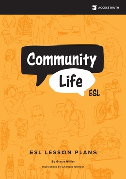 Paperback Community Life ESL: Over Eighty Lessons for Teaching Community-Based English Book