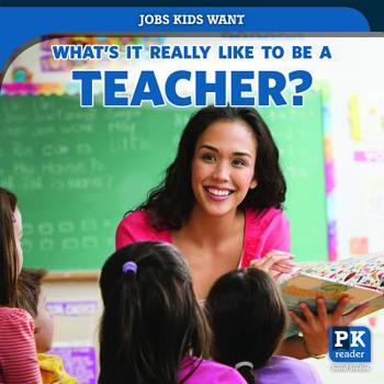 Paperback What's It Really Like to Be a Teacher? Book