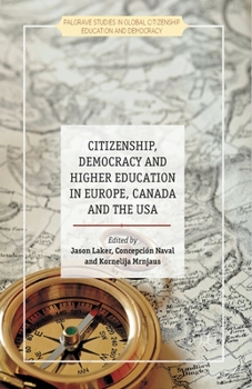 Paperback Citizenship, Democracy and Higher Education in Europe, Canada and the USA Book