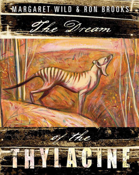Hardcover The Dream of the Thylacine Book