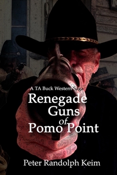 Paperback Renegade Guns of Pomo Point Book