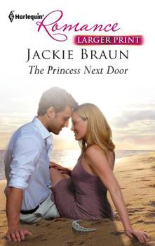 Mass Market Paperback The Princess Next Door [Large Print] Book