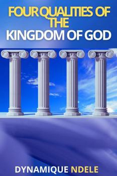 Paperback 4 QUALITIES OF THE KINGDOM Book