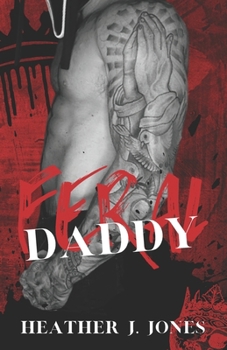 Feral Daddy: Where the good girls come to play