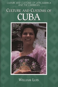 Hardcover Culture and Customs of Cuba Book