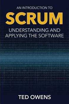 Paperback An Introduction to Scrum: Understanding and Applying the Software Book