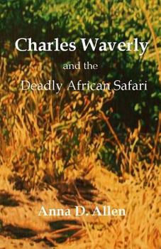 Paperback Charles Waverly and the Deadly African Safari Book