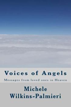 Voices of Angels: Messages from Loved Ones in Heaven