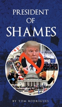 Hardcover President Of Shames Book