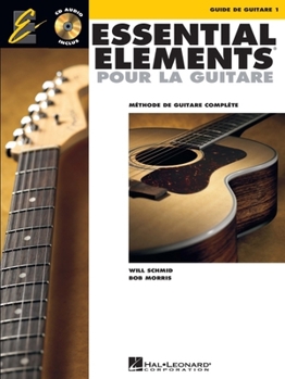 Paperback Essential Elements Pour La Guitare 1: Methode de Guitare Complete Book