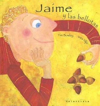 Hardcover Jaime y las bellotas (Spanish Edition) [Spanish] Book