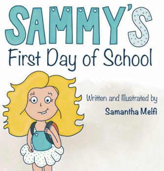 Paperback Sammy's First Day of School Book