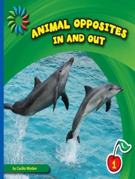 In and Out - Book  of the Animal Opposites