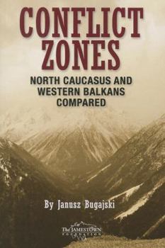 Paperback Conflict Zones: North Caucasus and Western Balkans Compared Book