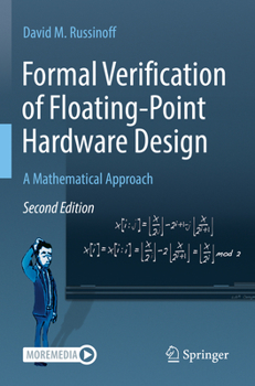 Paperback Formal Verification of Floating-Point Hardware Design: A Mathematical Approach Book