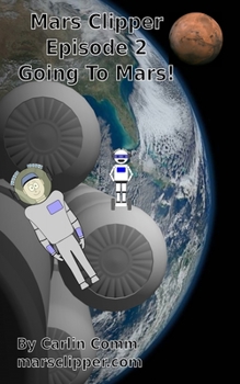 Paperback Mars Clipper - Episode 2 - Going To Mars! Book