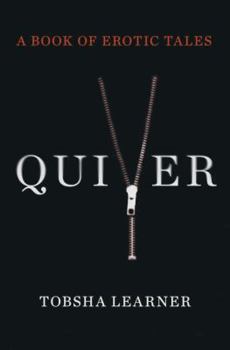 Paperback Quiver: A Book of Erotic Tales Book