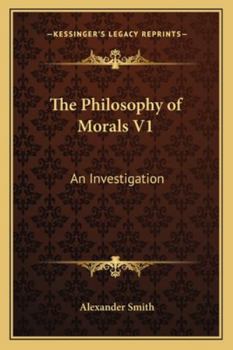 Paperback The Philosophy of Morals V1: An Investigation Book