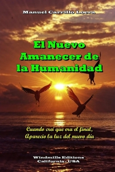 Paperback El Nuevo Amanecer de la Humanidad [Spanish] Book