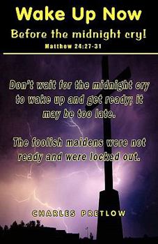 Paperback Wake Up Now before the midnight cry! Book