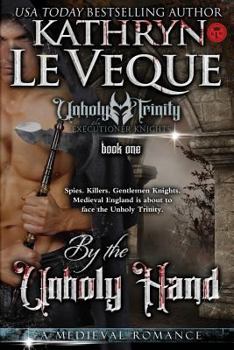 By the Unholy Hand - Book #1 of the Executioner Knights
