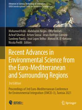 Hardcover Recent Advances in Environmental Science from the Euro-Mediterranean and Surrounding Regions (3rd Edition): Proceedings of 3rd Euro-Mediterranean Conf Book