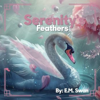 Paperback Serenity's Feathers Book